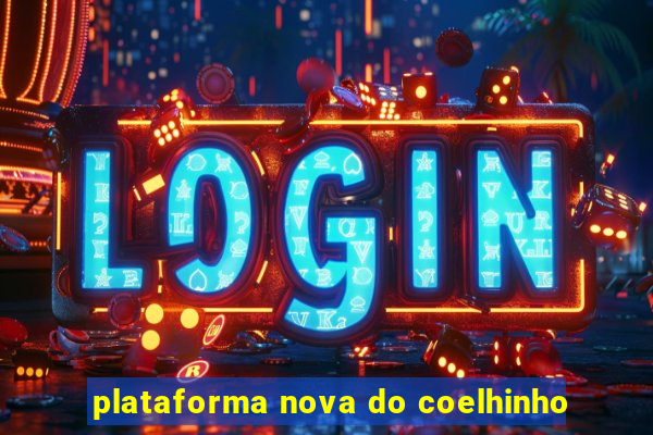 plataforma nova do coelhinho